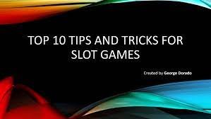 Online Slot Games 10 tips